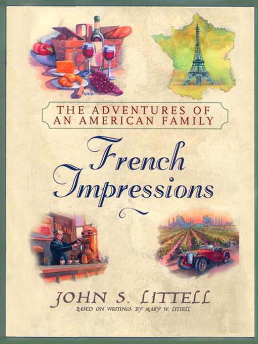 Title details for French Impressions: by John S. Littell - Available